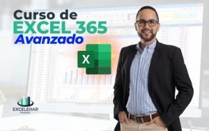 Curso de Excel 365 Avanzado para Contadores, Financieros, Administradores y Emprendedores.